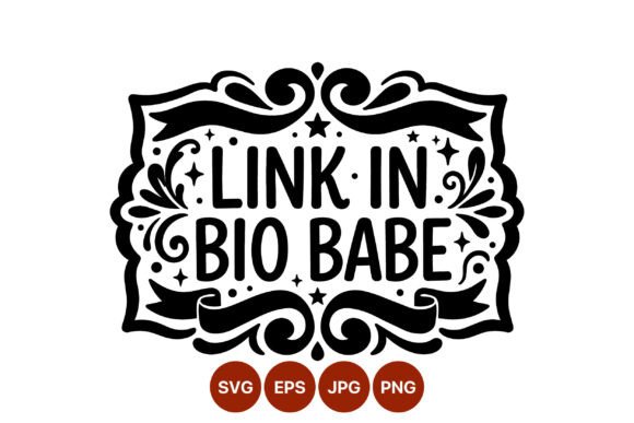 Link in Bio Babe Decorative Scroll